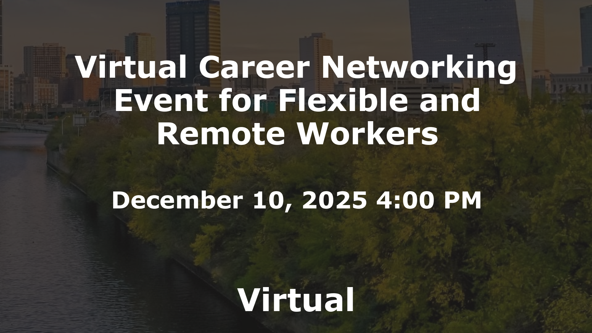 Virtual Career Networking Event for Flexible and Remote Workers event image